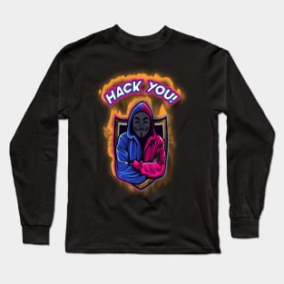 Hack You! Long Sleeve T-Shirt